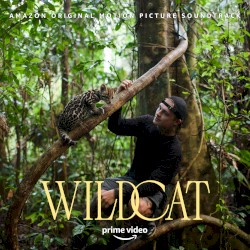 Wildcat (Amazon Original Motion Picture Soundtrack)