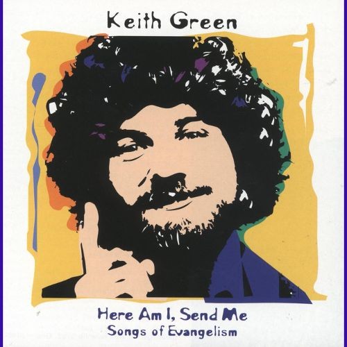 Here Am I, Send Me: Songs of Evangelism