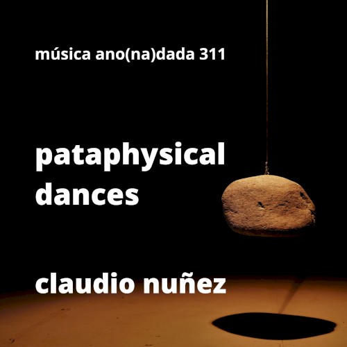 Pataphysical Dances