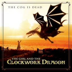 The Girl and the Clockwork Dragon
