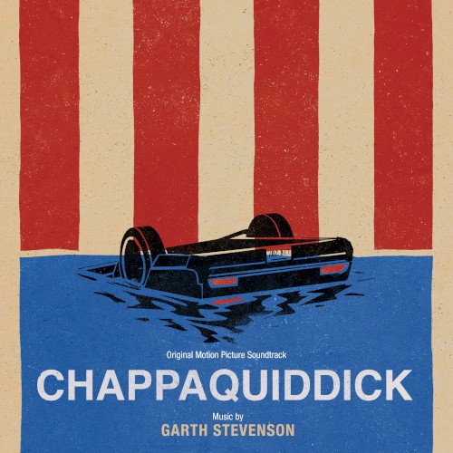 Chappaquiddick (Original Motion Picture Soundtrack)