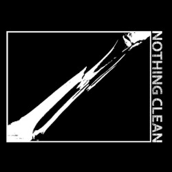 Nothing Clean / Debt To Fake Vower Piolence