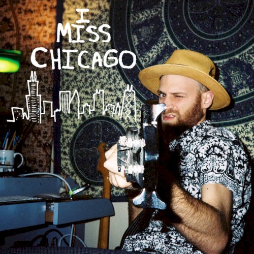I MISS CHICAGO