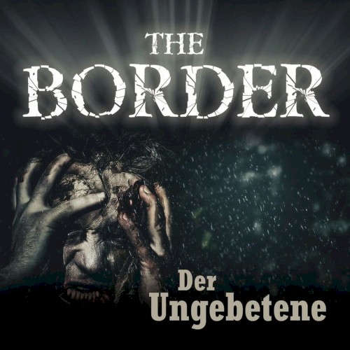 The Border: Der Ungebetene
