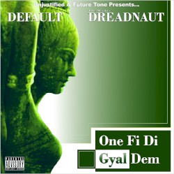 One fi di Gyal Dem