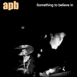 Something to Believe In