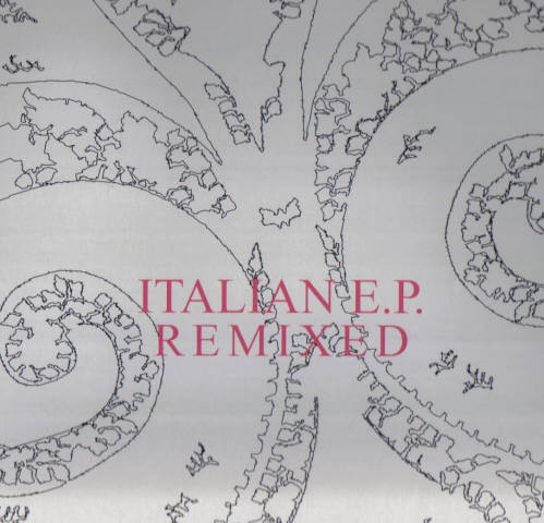 Italian E.P. Remixed