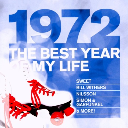 1972: The Best Year of My Life