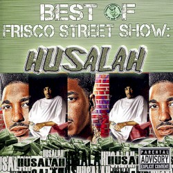 Best of Frisco Street Show: Husalah