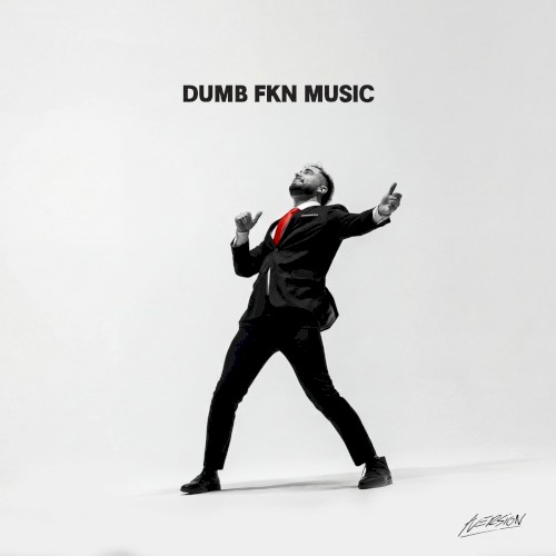 DUMB FKN MUSIC