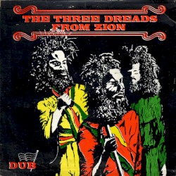 Three Dreads From Zion Dub