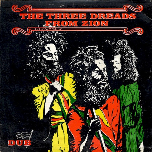 Three Dreads From Zion Dub