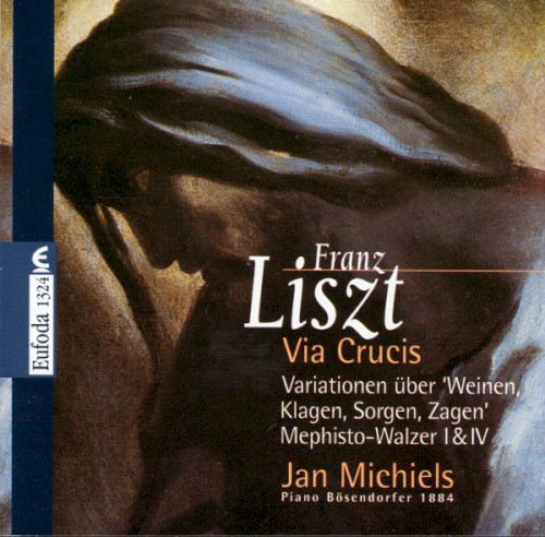 Via Crucis / Variationen über ‘Weinen, Klagen, Sorgen, Zagen’ / Mephisto-Walzer I & IV