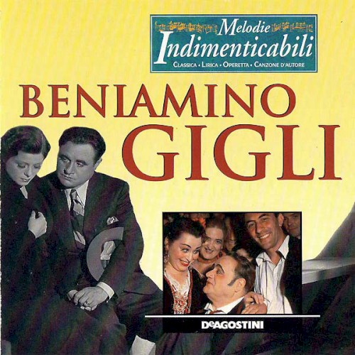 Melodie indimenticabili: Beniamino Gigli