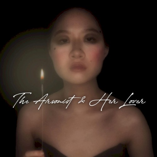 The Arsonist And Her Lover