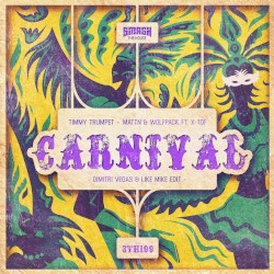 Carnival (Dimitri Vegas & Like Mike edit)