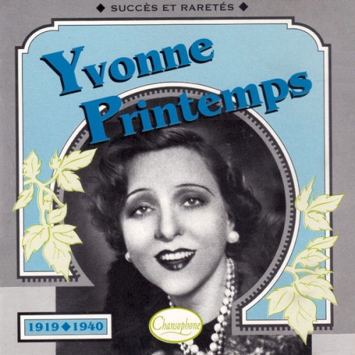 Yvonne Printemps : Succès et raretés 1919–1940