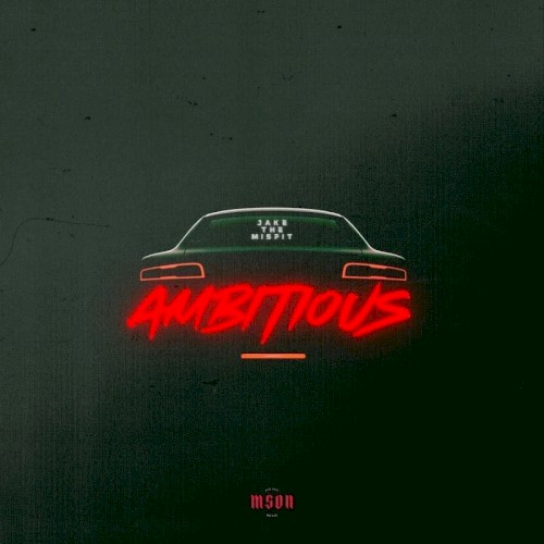 Ambitious