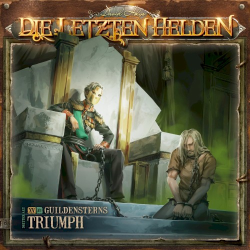 Die Letzten Helden 15-12: Guildensterns Triumph