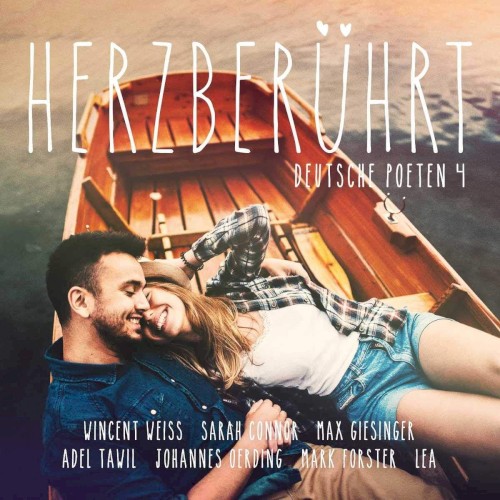 Herzberührt: Deutsche Poeten 4