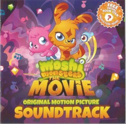 Moshi Monsters: The Movie Soundtrack