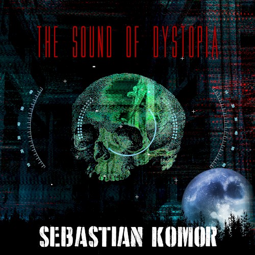 The Sound of Dystopia