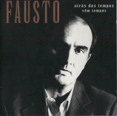 Atrás dos Tempos vêm Tempos