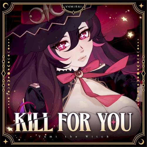 Kill For You