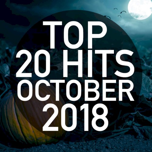 Top 20 Hits October 2018