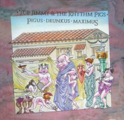 Pigus • Drunkus • Maximus