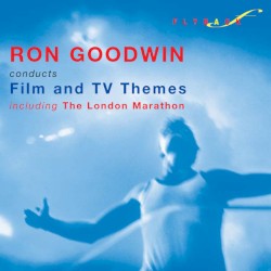 Ron Goodwin Conducts Film and TV Themes