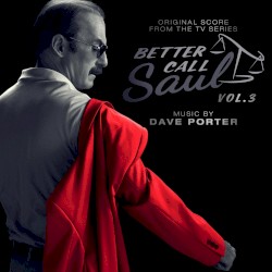 Better Call Saul, Vol. 3 (Original Score from the TV Series)