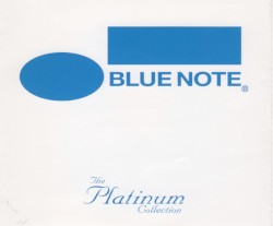 Blue Note The Platinum Collection