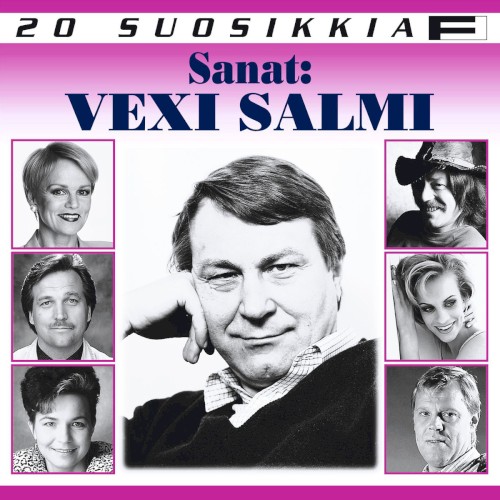 20 suosikkia: Sanat: Vexi Salmi