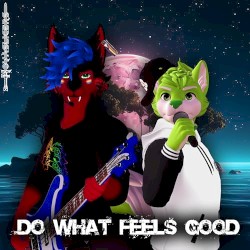 Do What Feels Good