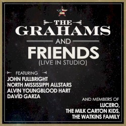 The Grahams and Friends (Live in Studio)