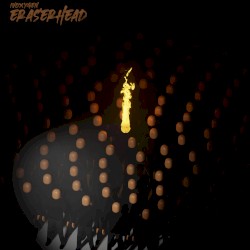 eraserhead
