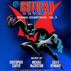 Batman Beyond: Original Soundtrack-Vol. 3