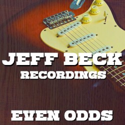 Even Odds Jeff Beck Recordings (live)