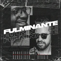 Fulminante (Dennis DJ Remix)