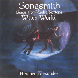 Songsmith: Songs From Andre Norton's Witch World