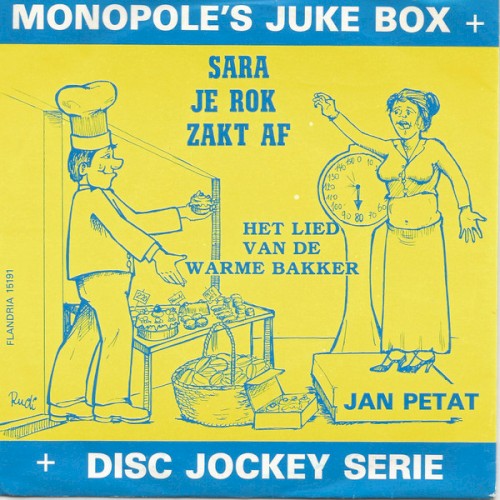 Het lied van de warme bakker / Sara je rok zakt af