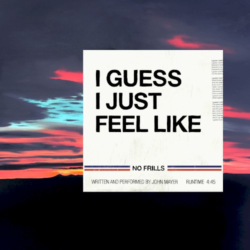 I Guess I Just Feel Like