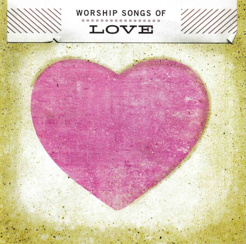 Worship Songs of Love