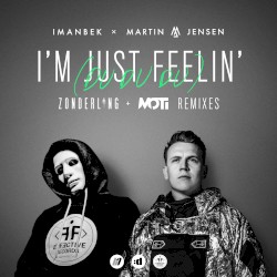 I’m Just Feelin’ (Du Du Du) (Remixes)