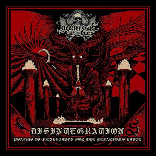 Disintegration: Psalms of Veneration for the Nefarious Elite