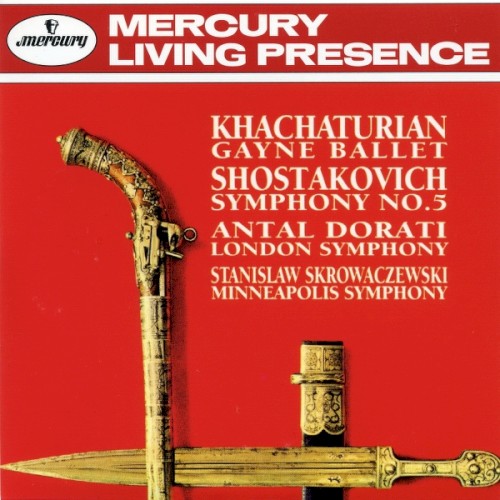 Khachaturian: Gayne Ballet / Shostakovich: Symphony no. 5