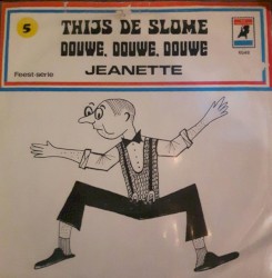 Douwe douwe douwe / Jeanette