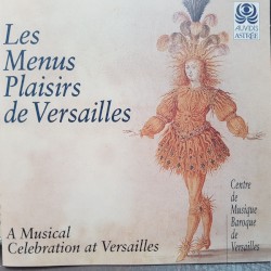 Les Menus Plaisirs De Versailles - A Musical Celebration At Versailles