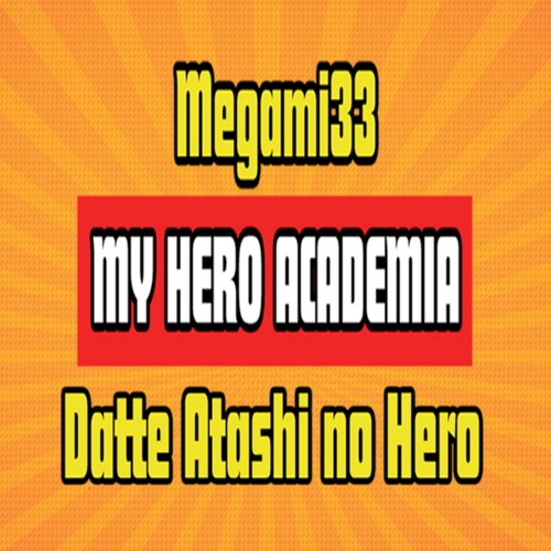 After All, You're My Hero! (MHA ED 3)